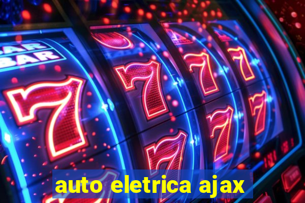 auto eletrica ajax